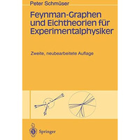 Feynman-Graphen und Eichtheorien f?r Experimentalphysiker [Paperback]