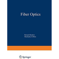 Fiber Optics: Advances in Research and Development [Paperback]