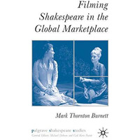 Filming Shakespeare in the Global Marketplace [Hardcover]