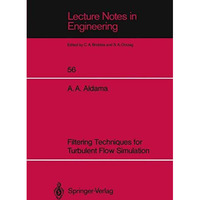 Filtering Techniques for Turbulent Flow Simulation [Paperback]