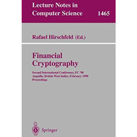 Financial Cryptography: Second International Conference, FC'98, Anguilla, Britis [Paperback]