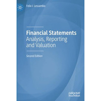 Financial Statements: Analysis, Reporting and Valuation [Paperback]