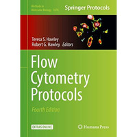 Flow Cytometry Protocols [Hardcover]