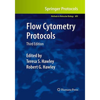 Flow Cytometry Protocols [Paperback]