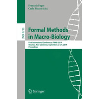 Formal Methods in Macro-Biology: First International Conference, FMMB 2014, Noum [Paperback]