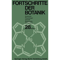 Fortschritte der Botanik: Begr?ndet von Fritz von Wettstein [Paperback]