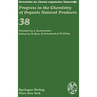 Fortschritte der Chemie organischer Naturstoffe / Progress in the Chemistry of O [Paperback]