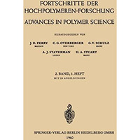 Fortschritte der Hochpolymeren-Forschung / Advances in Polymer Science [Paperback]