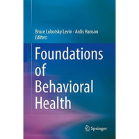 Foundations of Behavioral Health [Hardcover]