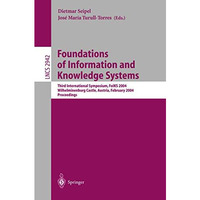 Foundations of Information and Knowledge Systems: Third International Symposium, [Paperback]