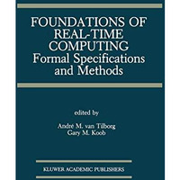 Foundations of Real-Time Computing: Formal Specifications and Methods [Paperback]