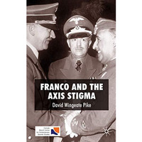 Franco and the Axis Stigma [Hardcover]