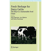 Fresh Herbage for Dairy Cattle: The Key to a Sustainable Food Chain [Paperback]