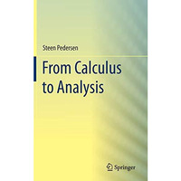 From Calculus to Analysis [Hardcover]