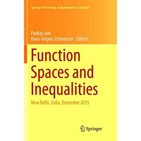 Function Spaces and Inequalities: New Delhi, India, December 2015 [Paperback]