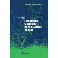 Functional Genetics of Industrial Yeasts [Paperback]