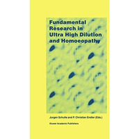 Fundamental Research in Ultra High Dilution and Homoeopathy [Hardcover]