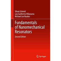 Fundamentals of Nanomechanical Resonators [Hardcover]