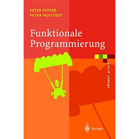 Funktionale Programmierung: Sprachdesign und Programmiertechnik [Paperback]