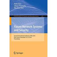 Future Network Systems and Security: Second International Conference, FNSS 2016, [Paperback]