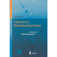 F?derierte Datenbanksysteme: Konzepte der Datenintegration [Paperback]