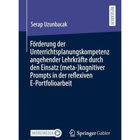 F?rderung der Unterrichtsplanungskompetenz angehender Lehrkr?fte durch den Einsa [Paperback]