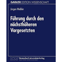 F?hrung durch den n?chsth?heren Vorgesetzten [Paperback]