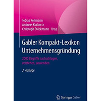 Gabler Kompakt-Lexikon Unternehmensgr?ndung: 2000 Begriffe nachschlagen, versteh [Paperback]