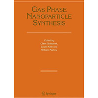 Gas Phase Nanoparticle Synthesis [Hardcover]