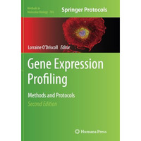 Gene Expression Profiling: Methods and Protocols [Paperback]