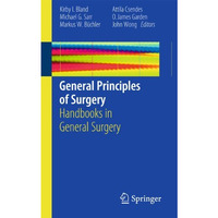 General Principles of Surgery: Handbooks in General Surgery [Paperback]