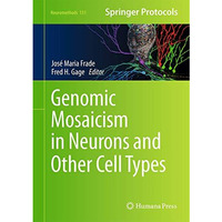 Genomic Mosaicism in Neurons and Other Cell Types [Hardcover]