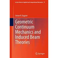 Geometric Continuum Mechanics and Induced Beam Theories [Hardcover]