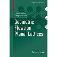 Geometric Flows on Planar Lattices [Hardcover]