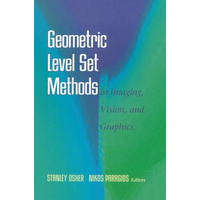 Geometric Level Set Methods in Imaging, Vision, and Graphics [Paperback]