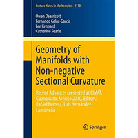 Geometry of Manifolds with Non-negative Sectional Curvature: Editors: Rafael Her [Paperback]