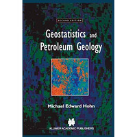 Geostatistics and Petroleum Geology [Hardcover]