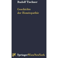 Geschichte der Hom?opathie [Paperback]