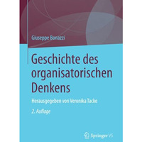 Geschichte des organisatorischen Denkens: Herausgegeben von Veronika Tacke [Mixed media product]