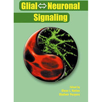 Glial ? Neuronal Signaling [Hardcover]