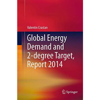 Global Energy Demand and 2-degree Target, Report 2014 [Paperback]