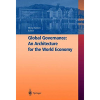 Global Governance: An Architecture for the World Economy [Paperback]