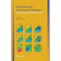 Global Warming  The Research Challenges: A Report of Japans Global Warming Ini [Hardcover]