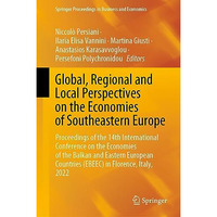 Global, Regional and Local Perspectives on the Economies of Southeastern Europe: [Hardcover]