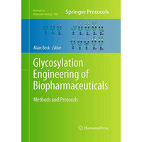 Glycosylation Engineering of Biopharmaceuticals: Methods and Protocols [Paperback]