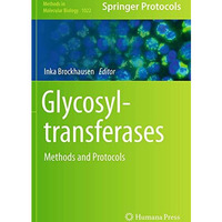 Glycosyltransferases: Methods and Protocols [Paperback]