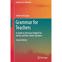 Grammar for Teachers: A Guide to American English for Native and Non-Native Spea [Paperback]