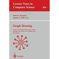 Graph Drawing: DIMACS International Workshop, GD '94, Princeton, New Jersey, USA [Paperback]