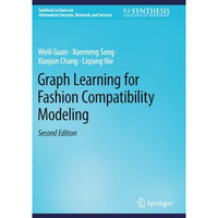 Graph Learning for Fashion Compatibility Modeling [Paperback]