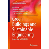 Green Buildings and Sustainable Engineering: Proceedings of GBSE 2019 [Hardcover]